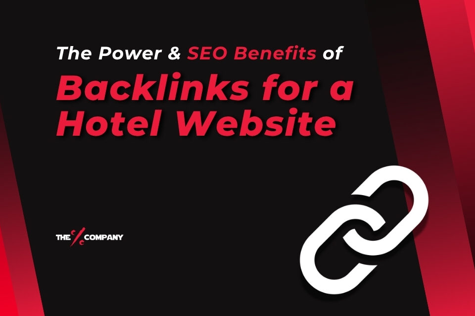 THE POWER OF BACKLINKS FOR A HOTEL WEBSITE