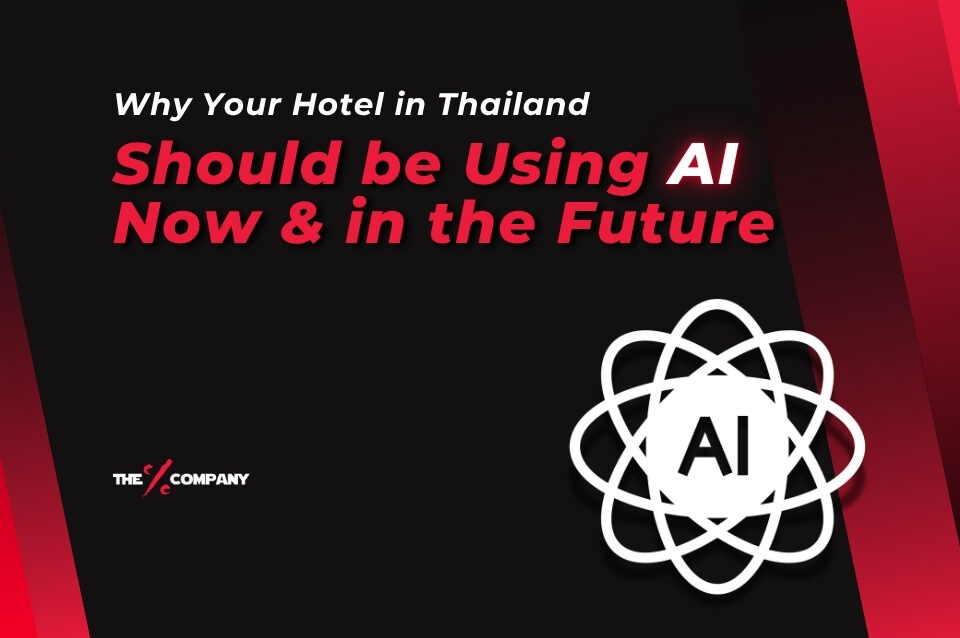 Why Your Hotel in Thailand Should be Using AI Now & in the Future