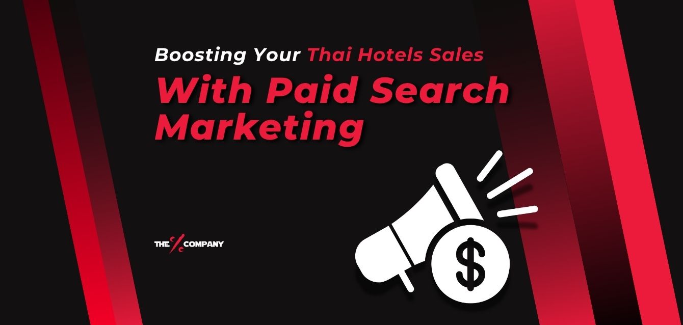Boosting Your Thai Hotels Sales with Paid Search Marketing