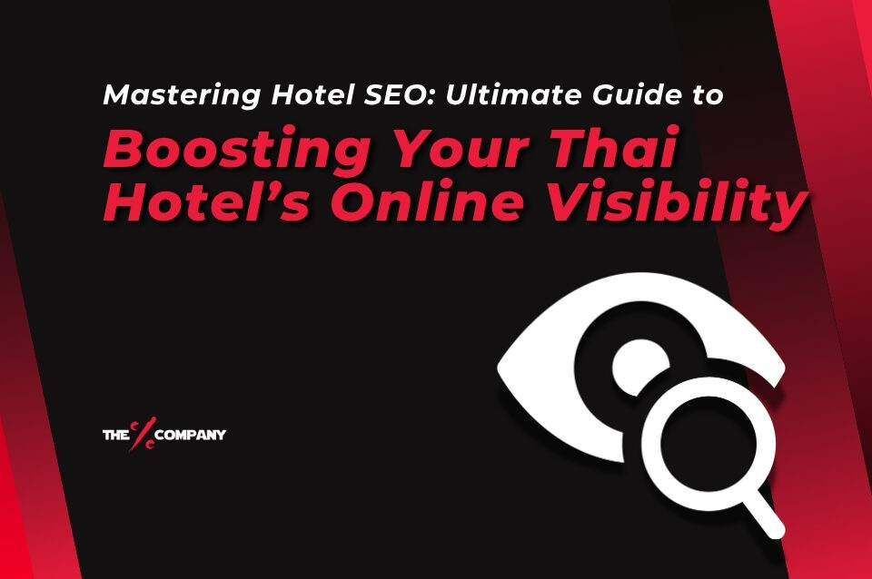 Mastering Hotel SEO: Ultimate Guide to Boosting Your Thai Hotel's Online Visibility