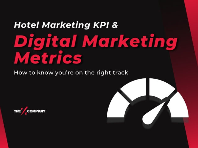 Hotel Marketing KPI & Digital Marketing Metrics – How to know you’re on the right track