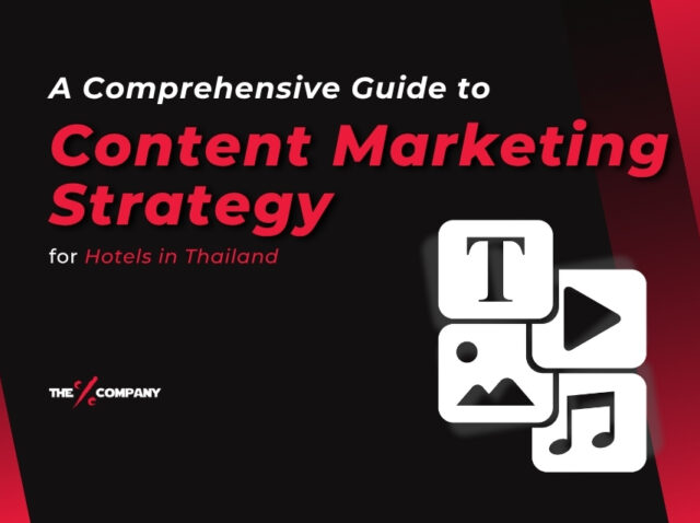 A Comprehensive Guide to Content Marketing Strategy for Hotels in Thailand