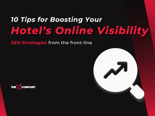 10 Tips for Boosting Your Hotel’s Online Visibility: SEO Strategies from the front-line