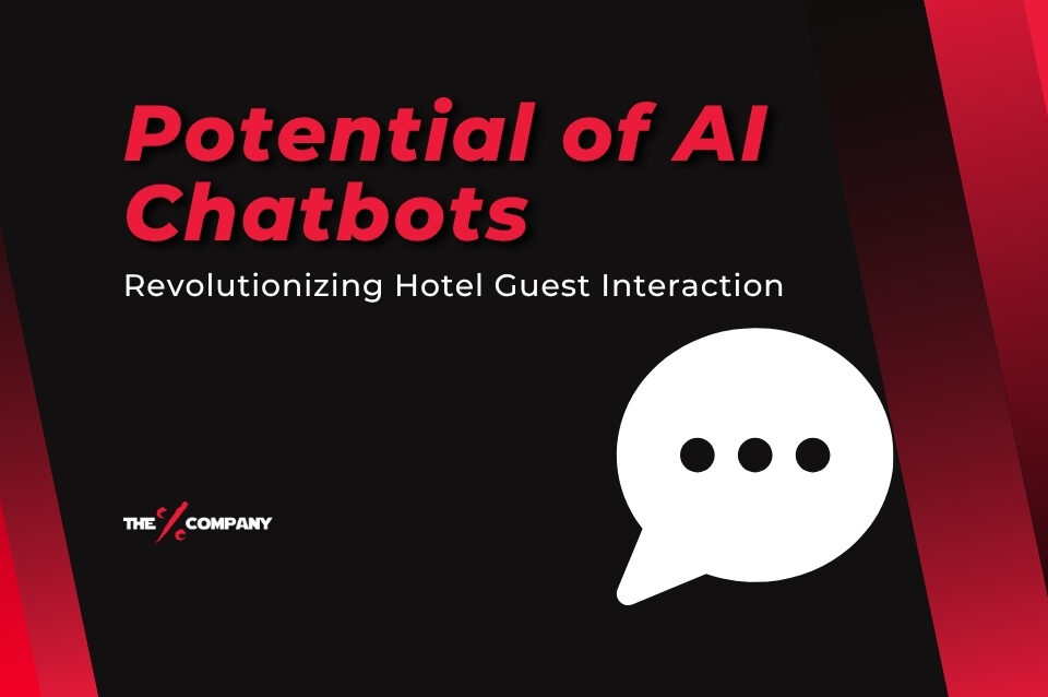 Unlocking Potential of AI Chatbots: Revolutionizing Hotel Guest Interaction