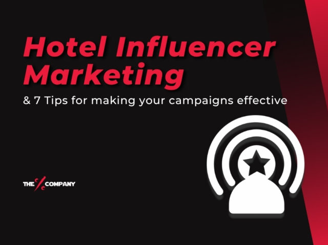 Hotel Influencer Marketing & 7 Tips for making your campaigns effective