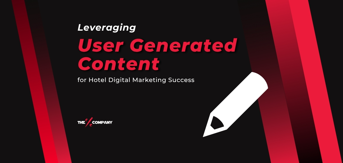 Leveraging User Generated Content for Hotel Digital Marketing Success