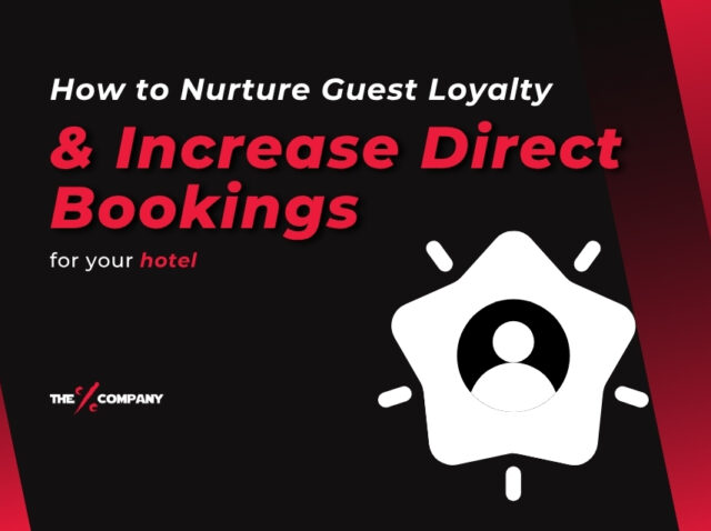How to Nurture Guest Loyalty & Drive Direct Bookings for your hotel