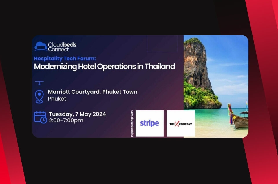 Cloudbeds Connect: Hospitality Tech Forum Event in Phuket