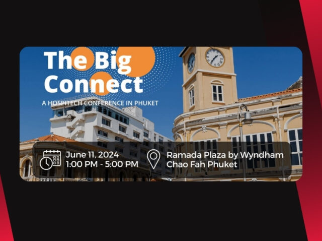 The Big Connect Hospitech Conference in Phuket with STAAH, Red Dot Payment, Soraso & MG Group