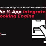 8 Reasons why your hotel website needs The Percentage App Integrated Booking Engine