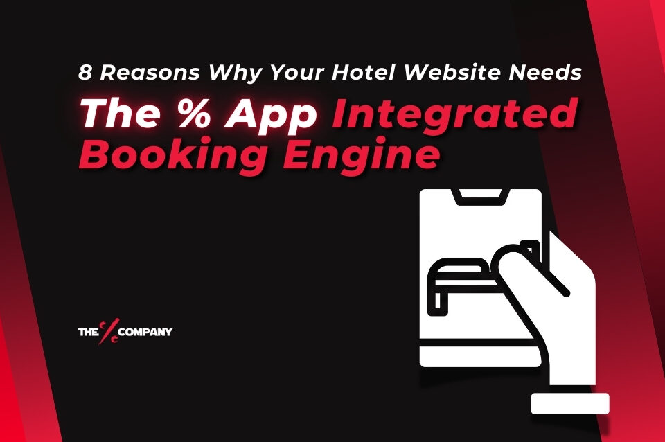 8 Reasons why your hotel website needs The Percentage App Integrated Booking Engine