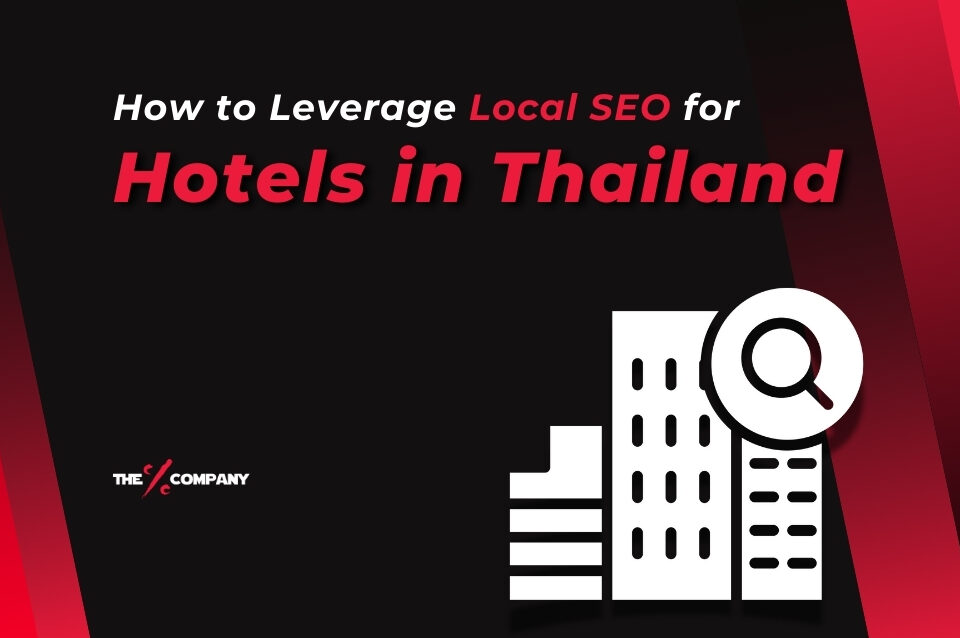 How to Leverage Local SEO for Hotels in Thailand