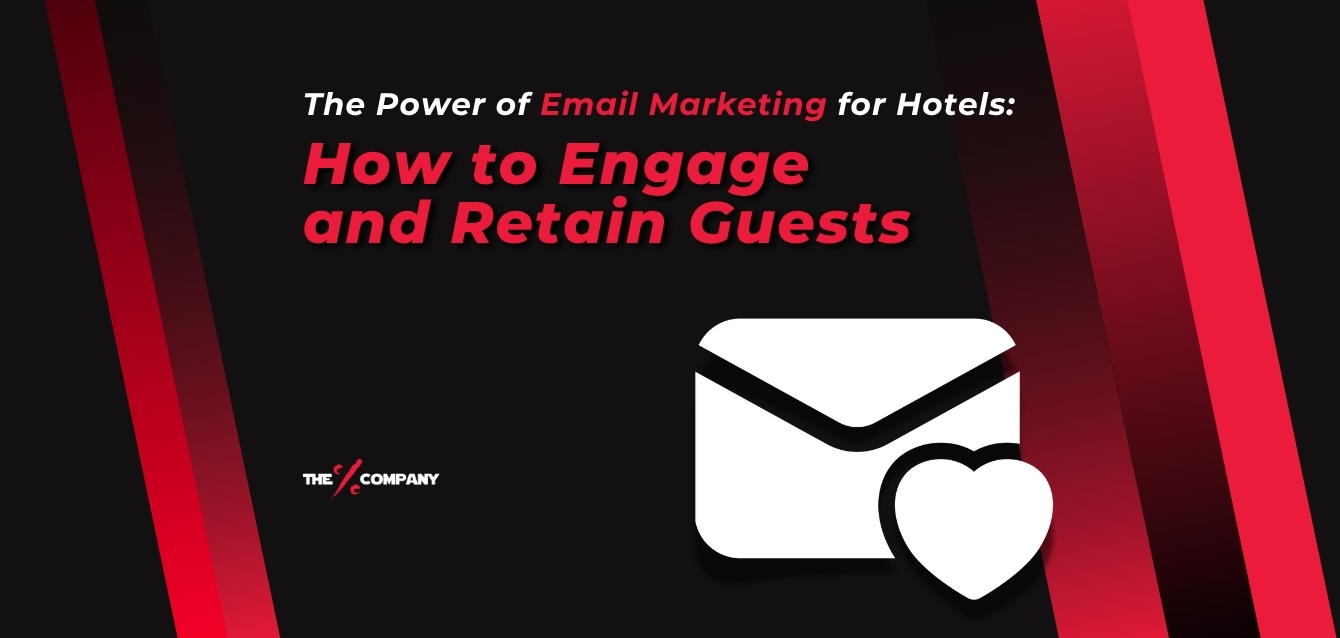 The Power of Email Marketing for Hotels: How to Engage and Retain Guests