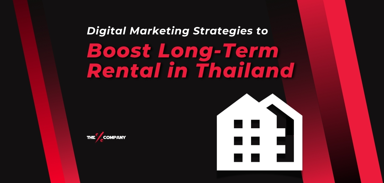 Beyond the Booking: Proven Digital Marketing Strategies to Maximize Long-Term Rental Success in Thailand