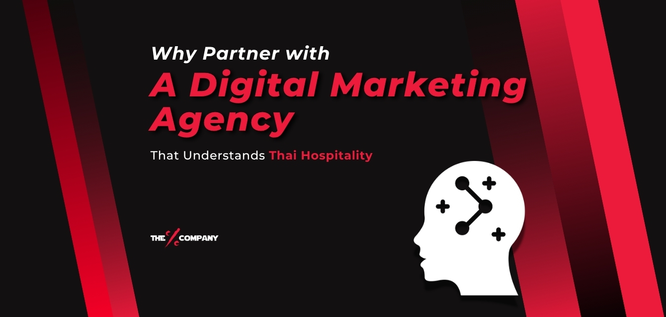Why Partner with a Digital Marketing Agency That Understands Thai Hospitality