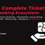 A Complete Ticket Booking Ecosystem: Online Booking, Payments, Accounting, CRM, Marketing, Analytics, and More in One Place