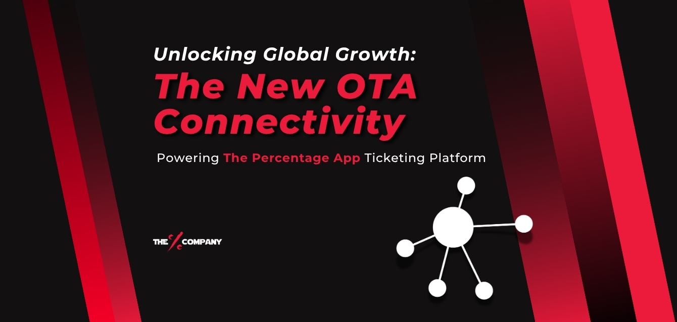 Unlocking Global Growth: The New OTA Connectivity Powering The Percentage App Ticketing Platform Unlocking Global Growth: The New OTA Connectivity Powering The Percentage App Ticketing Platform