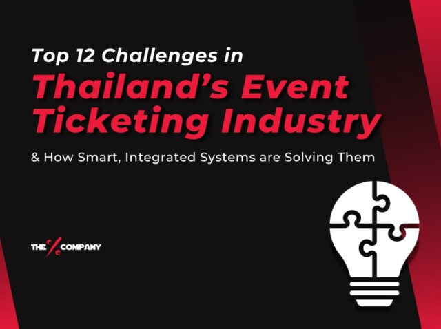 Top 12 Challenges in Thailand’s event ticketing industry & how smart, integrated systems are solving them