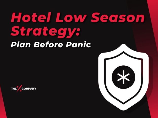 Hotel Low Season Strategy: Plan Before Panic Hotel Low Season Strategy: Plan Before Panic