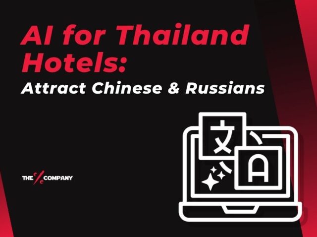 AI for Thailand Hotels Attract Chinese & Russians