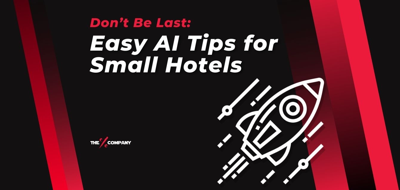 Don’t Be Last: Easy AI Tips for Small Hotels