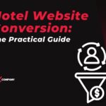 Hotel Website Conversion: The Practical Guide
