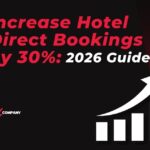 Increase Hotel Direct Bookings by 30%: 2026 Guide