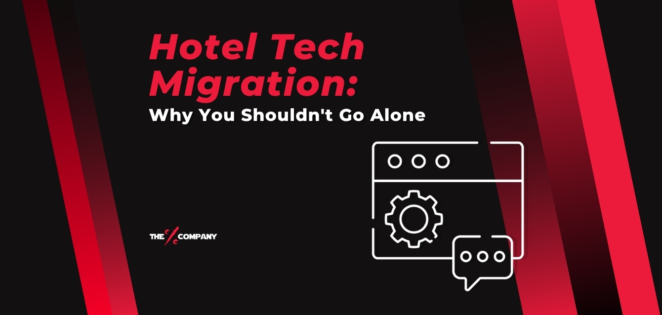 Hotel Tech Migration: Why You Shouldn't Go Alone