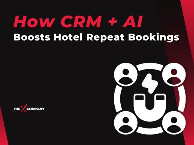 How CRM + AI Boosts Hotel Repeat Bookings