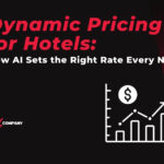 Dynamic Pricing for Hotels: How AI Sets the Right Rate Every Night