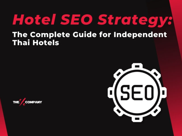 Hotel SEO Strategy: The Complete Guide for Independent Thai Hotels