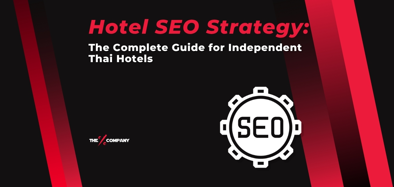 Hotel SEO Strategy: The Complete Guide for Independent Thai Hotels Hotel SEO Strategy: The Complete Guide for Independent Thai Hotels