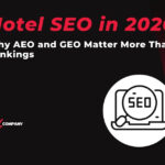 Hotel SEO in 2026: Why AEO and GEO Matter More Than Rankings