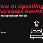 How AI Upselling Increases RevPAR for Independent Hotels