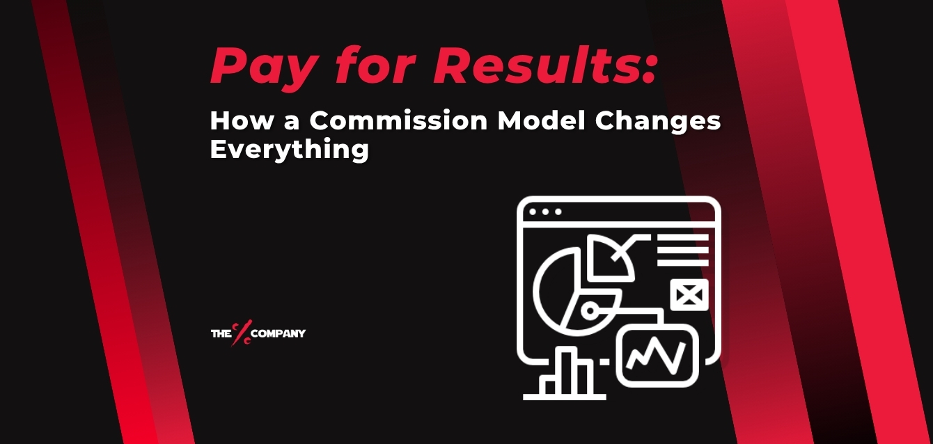 Pay for Advice, Pay for a Job, or Pay for Results: How a Commission Model Changes Everything Pay for Advice, Pay for a Job, or Pay for Results: How a Commission Model Changes Everything