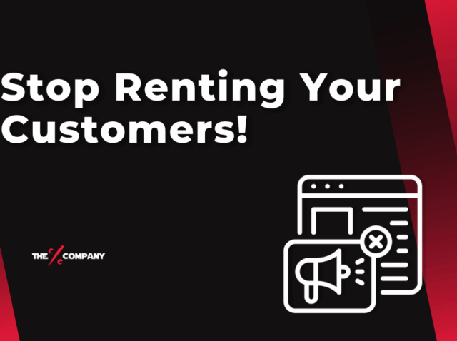 Stop Renting Your Customers