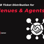 Selling Through Agents Without Losing Control B2B Distribution for Venues and Attractions