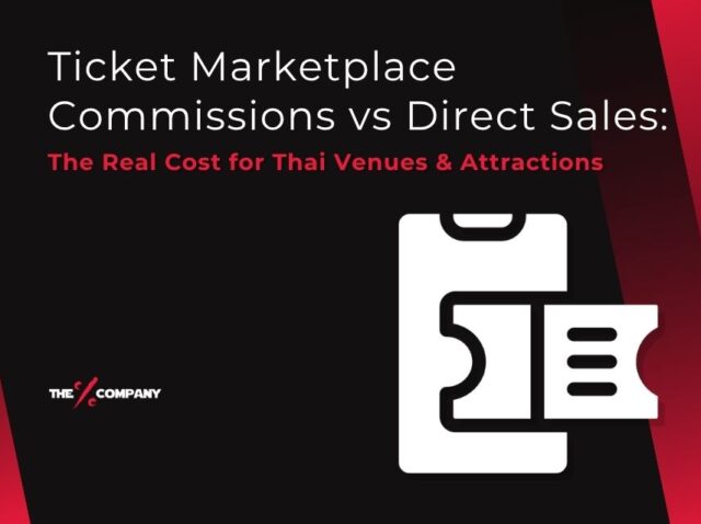 Ticket Marketplace Commissions vs Direct Sales: The Real Cost for Thai Venues & Attractions Ticket Marketplace Commissions vs Direct Sales: The Real Cost for Thai Venues & Attractions