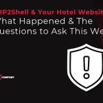 PHP2Shell and Your Hotel Website What Happened, and the Questions to Ask This Week